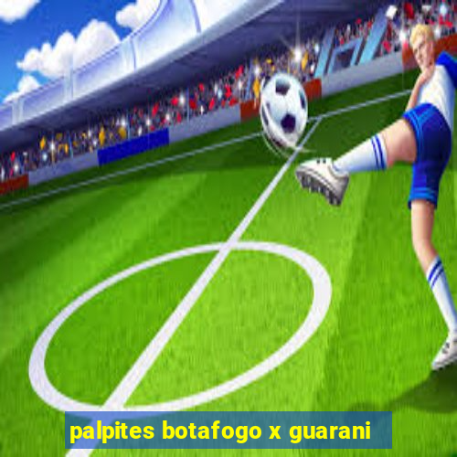 palpites botafogo x guarani